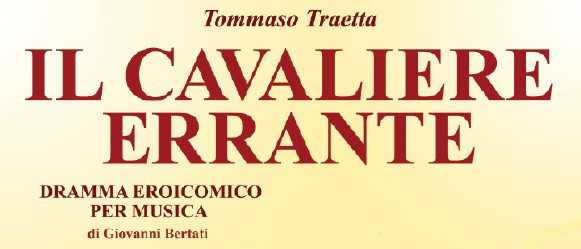 “Il Cavaliere Errante” Vocal Score by Tommaso Traetta gets published for the first time!!